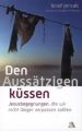 Den Aussätzigen küssen