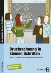 Bruchrechnung in kleinen Schritten. Bd.2