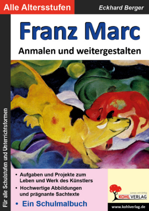 Franz Marc ... Anmalen und weitergestalten