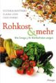 Rohkost & mehr