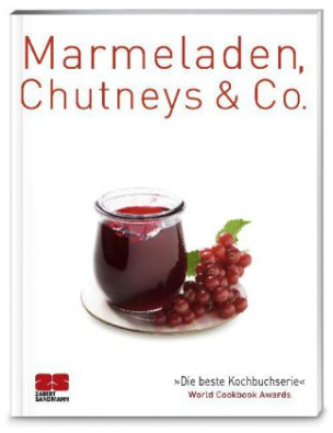 Marmeladen, Chutneys & Co.