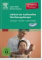 Lehrbuch der traditionellen Thai-Massagetherapie, m. DVD