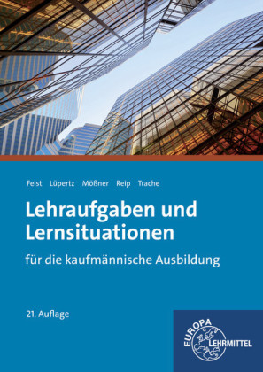 Lehraufgaben und Lernsituationen für die kaufmännische Ausbildung