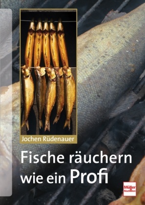 Fische räuchern wie ein Profi