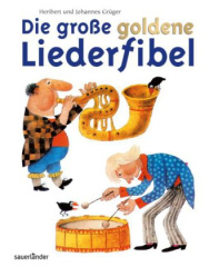 Die große goldene Liederfibel