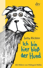 Ich bin hier bloß der Hund