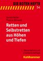 Retten und Selbstretten aus Höhen und Tiefen