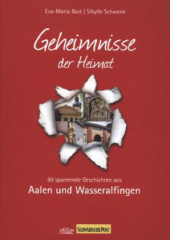 Geheimnisse der Heimat - Aalen und Wasseralfingen