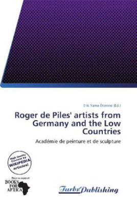 Roger de Piles' artists from Germany and the Low Countries