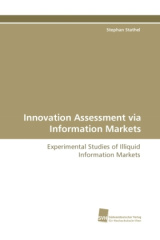 Innovation Assessment via Information Markets