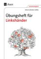 Übungsheft für Linkshänder