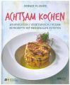 Achtsam kochen