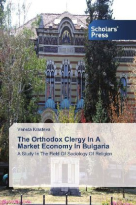 The Orthodox Clergy In A Market Economy In Bulgaria