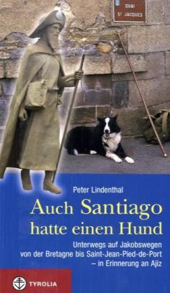 Auch Santiago hatte einen Hund