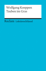 Lektüreschlüssel Wolfgang Koeppen 'Tauben im Gras'