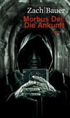 Morbus Dei: Die Ankunft