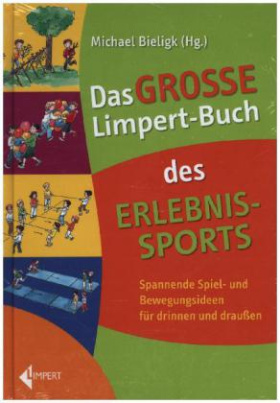 Das große Limpert-Buch des Erlebnissports