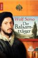 Der Balsamträger