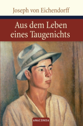 Aus dem Leben eines Taugenichts