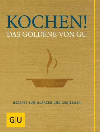 Kochen! Das Goldene von GU