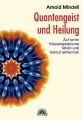 Quantengeist und Heilung