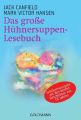 Das große Hühnersuppen-Lesebuch