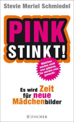 Pink stinkt!