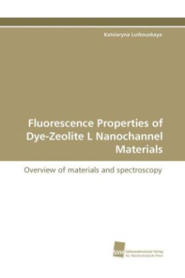 Fluorescence Properties of Dye-Zeolite L Nanochannel Materials