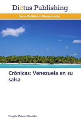 Crónicas: Venezuela en su salsa