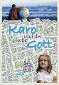 Karo und der liebe Gott