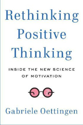 Rethinking Positive Thinking. Die Psychologie des Gelingens, englische Ausgabe