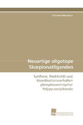 Neuartige oligotope Skorpionatliganden