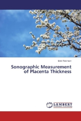 Sonographic Measurement of Placenta Thickness