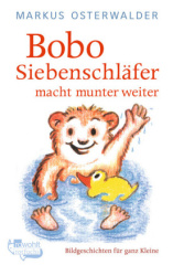 Bobo Siebenschläfer macht munter weiter. Bd.2