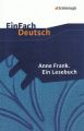 Anne Frank. Ein Lesebuch