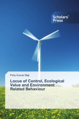 Locus of Control, Ecological Value and Environment Related Behaviour
