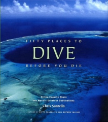 Fifty Places to Dive Before You Die. 50 einmalige Orte zum Tauchen, englische Ausgabe