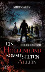 Felix Castor - Ein Höllenhund kommt selten allein