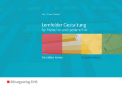 Lernfelder Gestaltung für Maler/-in und Lackierer/-in