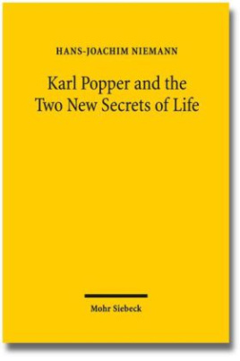 Karl Popper and the Two New Secrets of Life