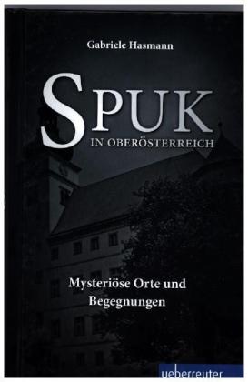 Spuk in Oberösterreich