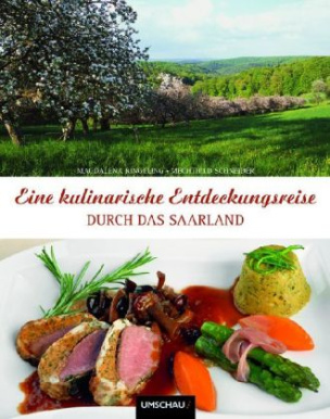 Eine kulinarische Entdeckungsreise durch das Saarland
