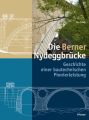 Die Berner Nydeggbrücke