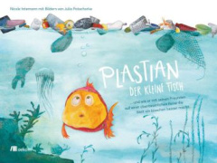 Plastian, der kleine Fisch