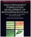 High Throughput Formulation Development of Biopharmaceuticals