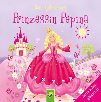 Prinzessin Pepina - Mein Glitzerbuch