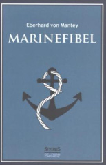 Marinefibel. Ein Handbuch für die Seefahrt