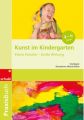 Praxisbuch Kunst im Kindergarten