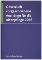 Gesetzlich vorgeschriebene Aushänge für die Altenpflege 2016