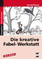 Die kreative Fabel-Werkstatt